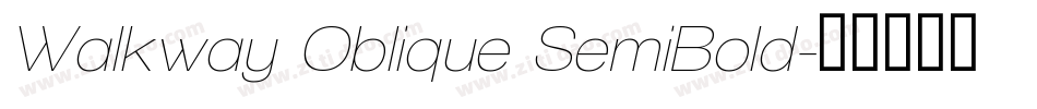 Walkway Oblique SemiBold字体转换